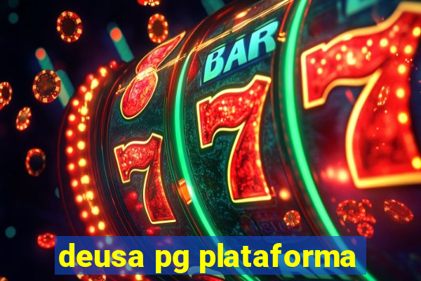 deusa pg plataforma